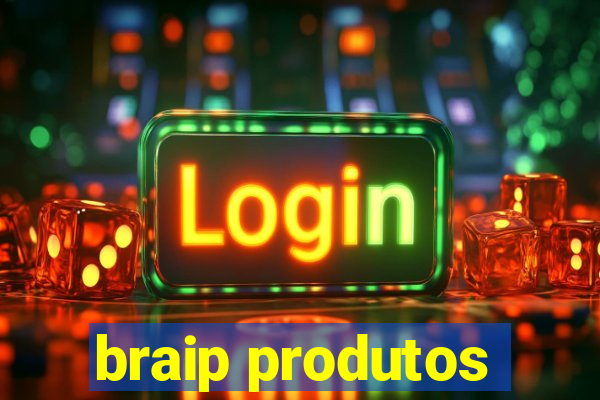 braip produtos